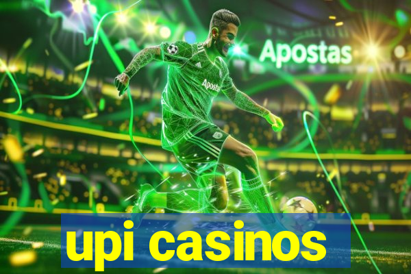 upi casinos