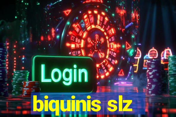 biquinis slz