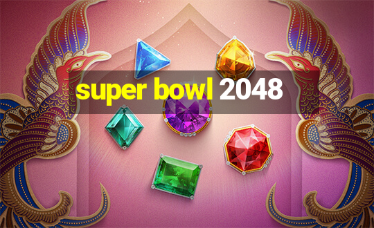 super bowl 2048