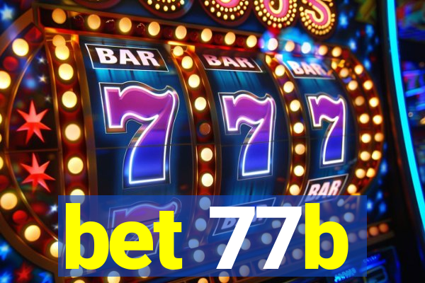 bet 77b