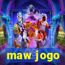 maw jogo