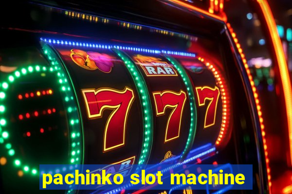 pachinko slot machine