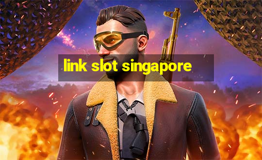 link slot singapore