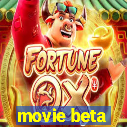 movie beta