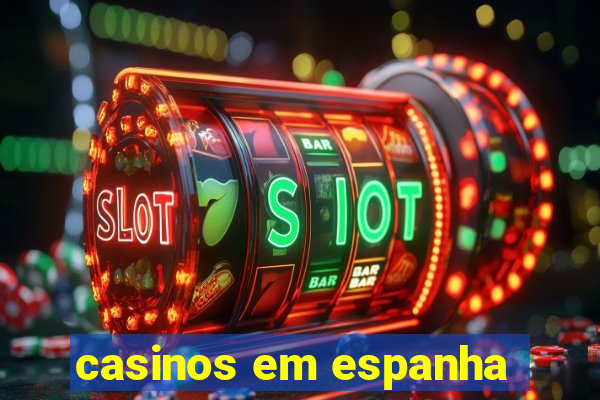 casinos em espanha