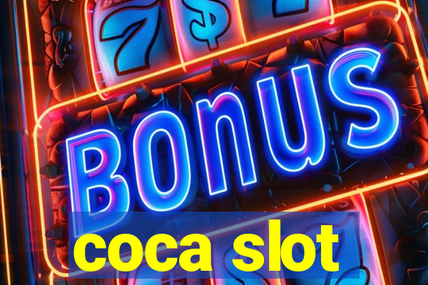 coca slot