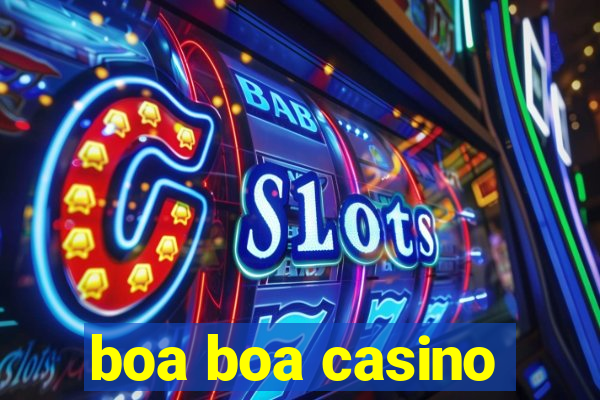 boa boa casino