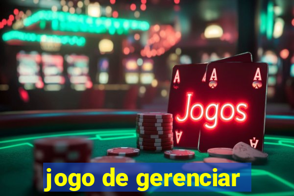 jogo de gerenciar