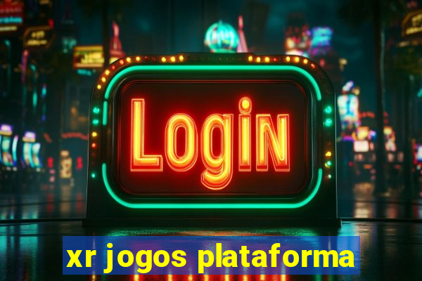 xr jogos plataforma