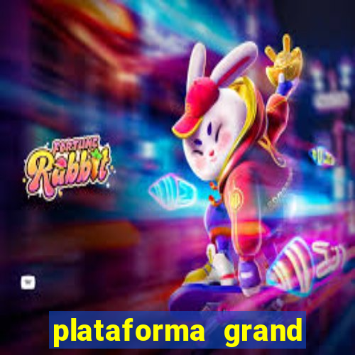 plataforma grand slots paga mesmo