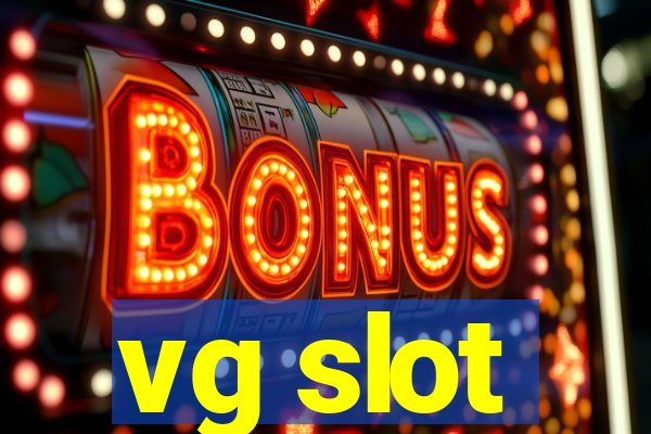 vg slot