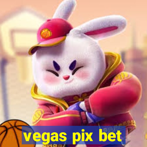 vegas pix bet