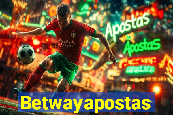 Betwayapostas