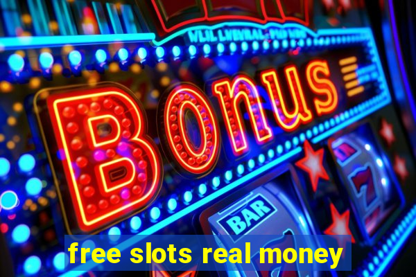 free slots real money