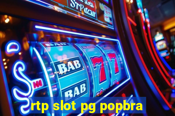 rtp slot pg popbra