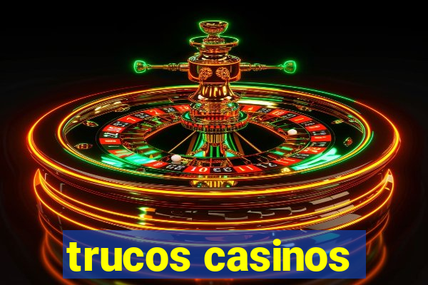 trucos casinos