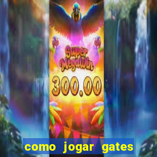 como jogar gates of olympus