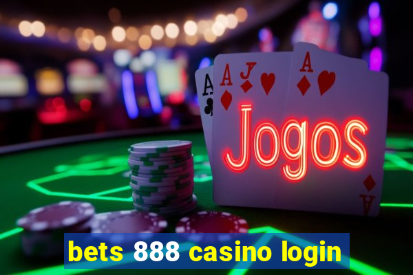 bets 888 casino login