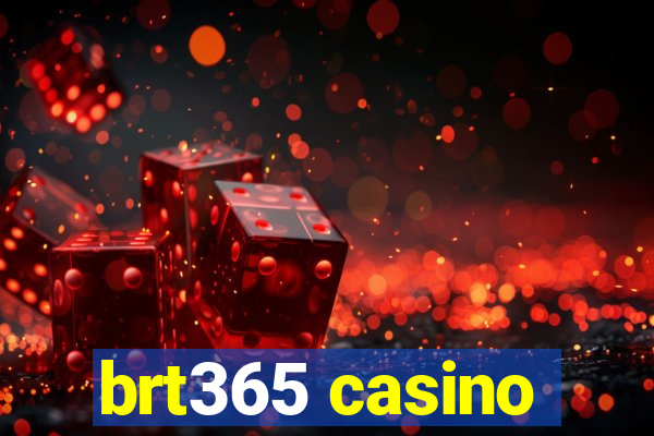 brt365 casino