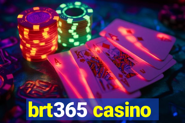 brt365 casino