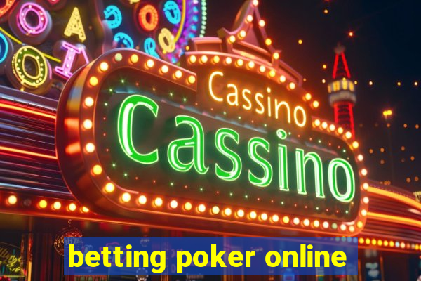 betting poker online