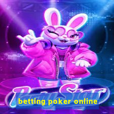 betting poker online