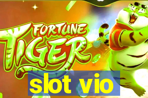 slot vio