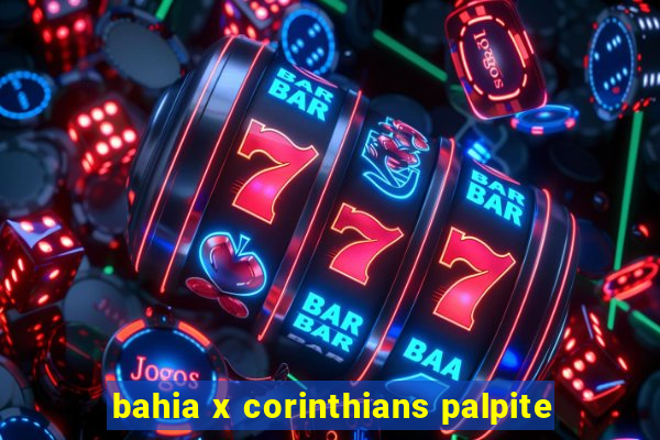 bahia x corinthians palpite