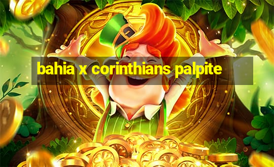 bahia x corinthians palpite