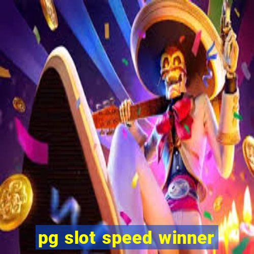 pg slot speed winner