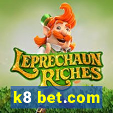 k8 bet.com