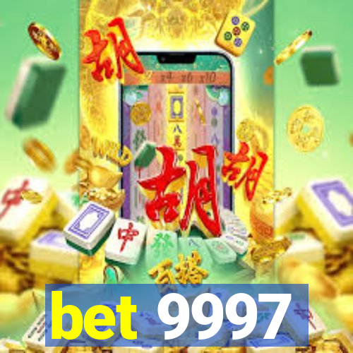 bet 9997