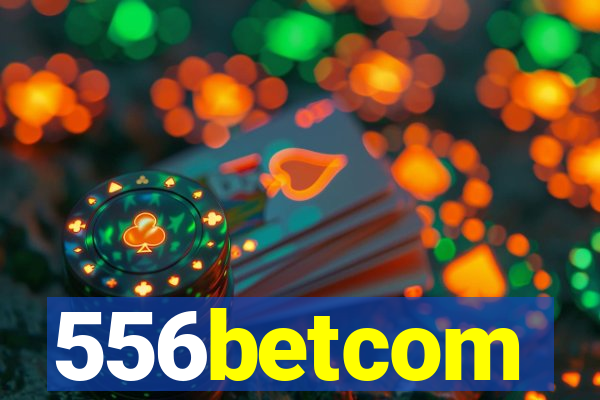 556betcom