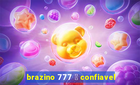 brazino 777 茅 confiavel