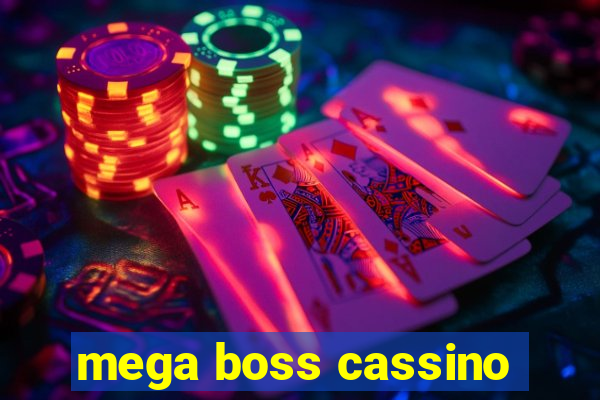 mega boss cassino