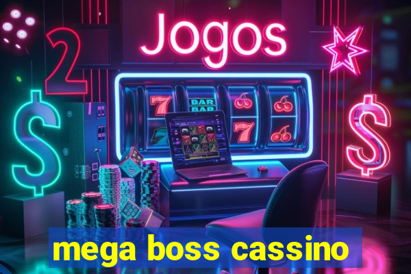 mega boss cassino