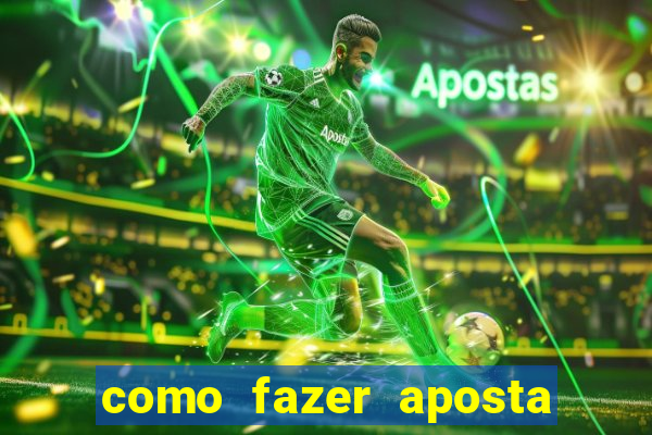 como fazer aposta em jogo de futebol