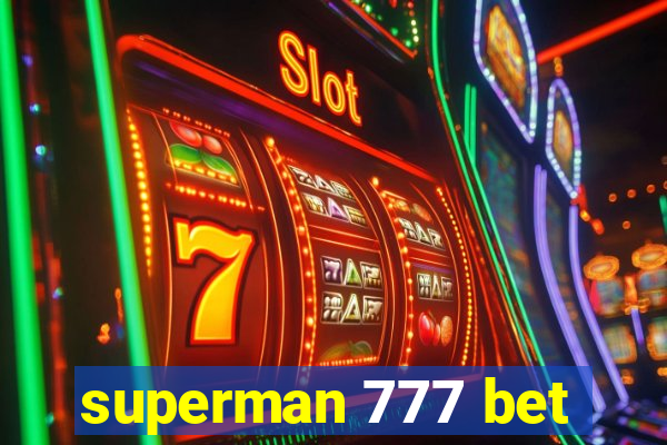 superman 777 bet