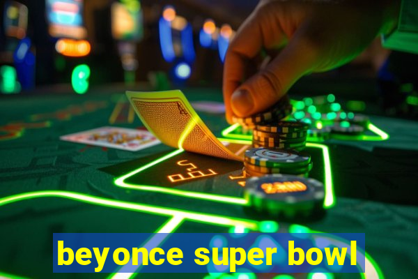 beyonce super bowl