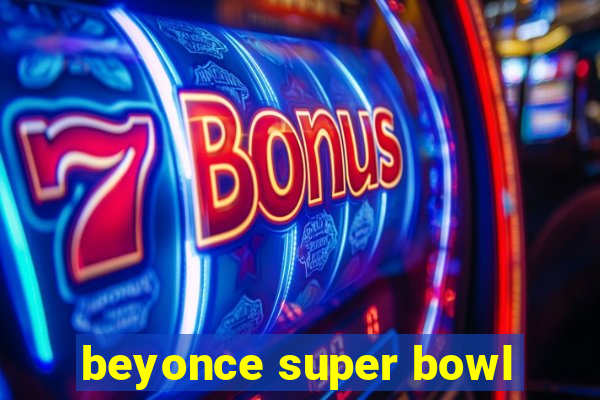 beyonce super bowl