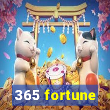 365 fortune