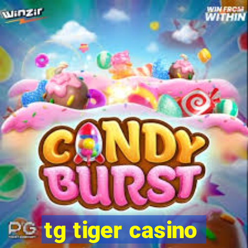 tg tiger casino