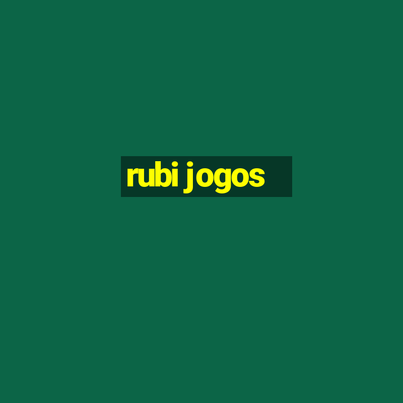 rubi jogos