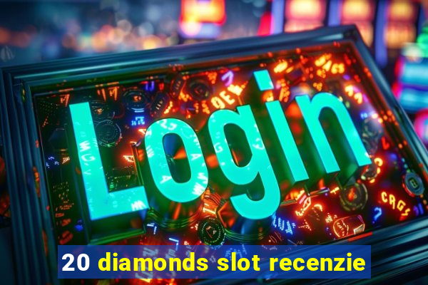 20 diamonds slot recenzie