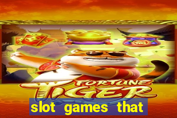 slot games that pay real money