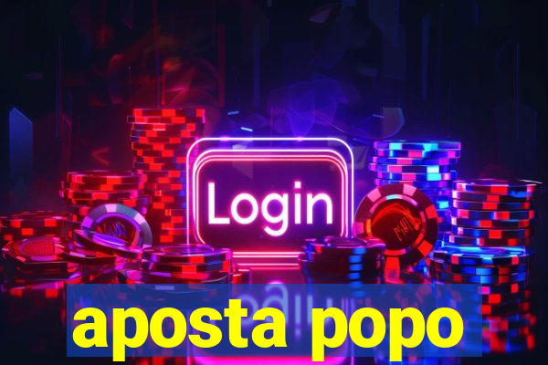 aposta popo