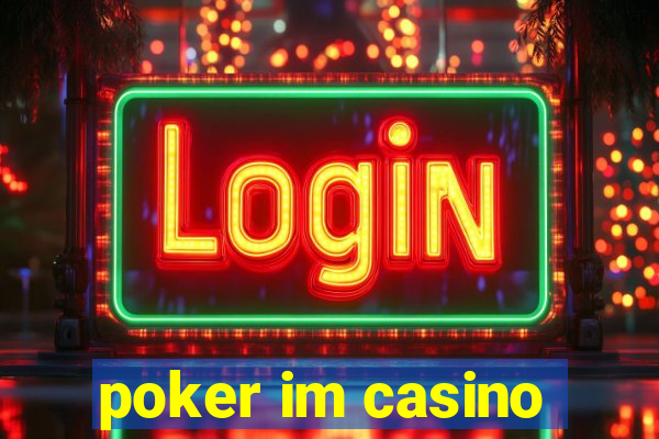 poker im casino