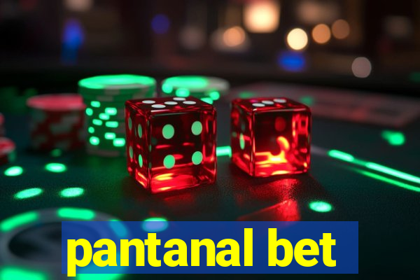 pantanal bet