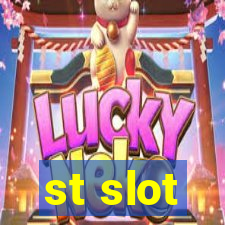 st slot