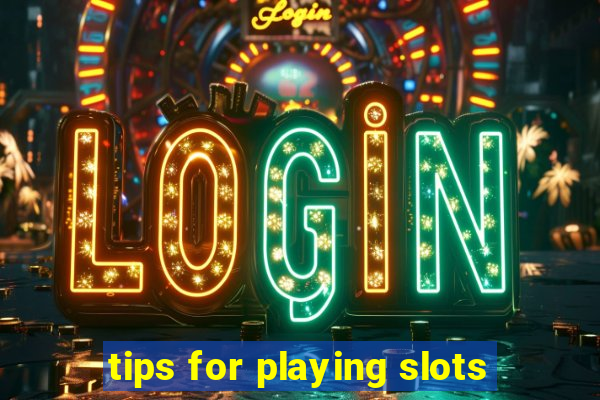 tips for playing slots